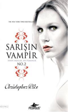 Sarışın Vampir No.2 | Christopher Pike | Pegasus Yayıncılık