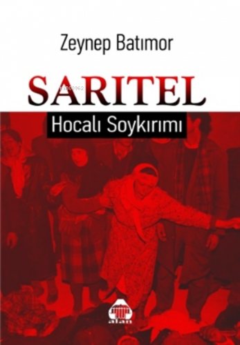 Sarıtel - Hocalı Soykırımı | Zeynep Batımor | Alan Yayıncılık