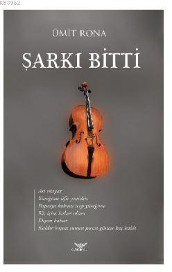 Şarkı Bitti | Ümit Rona | Altınordu Yayınları