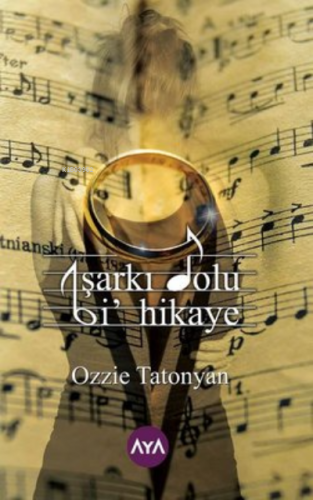 Şarkı Dolu Bi Hikaye | Ozzie Tatonyan | Aya Kitap