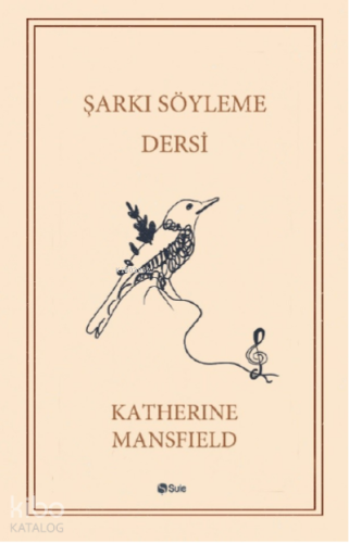 Şarkı Söyleme Dersi; Seçme Hikayeler | Katherine Mansfield | Şule Yayı