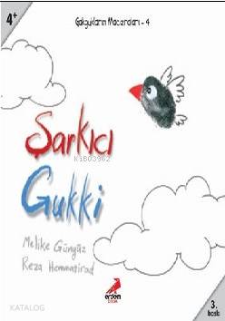 Şarkıcı Gukki; 4+ Yaş | Melike Günyüz | Erdem Çocuk