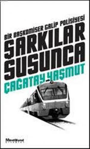 Şarkılar Susunca | Çağatay Yaşmut | Oğlak Yayınları