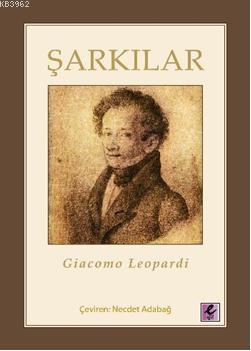 Şarkılar | Giocomo Leopardi | Efil Yayınevi