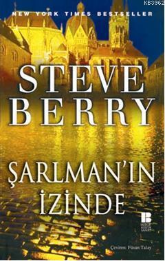 Şarlman'ın İzinde | Steve Berry | Bilge Kültür Sanat