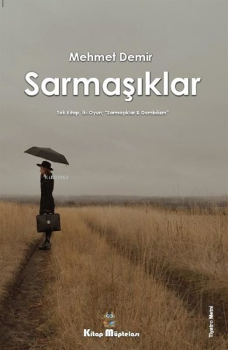 Sarmaşıklar | Mehmet Demir | Kitap Müptelası Yayınları