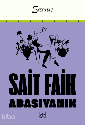 Sarnıç | Sait Faik Abasıyanık | İthaki Yayınları