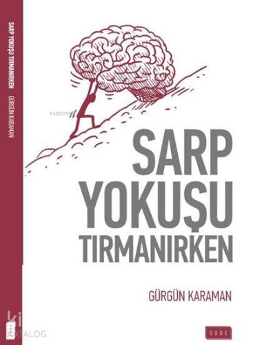 Sarp Yokuşu Tırmanırken | Gürgün Karaman | Sude Yayınları