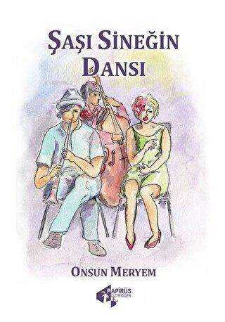 Şaşı Sineğin Dansı | Onsun Meryem | Papirüs Yayın Dağıtım