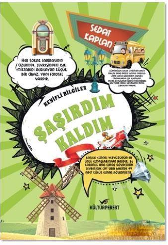 Şaşırdım Kaldım; Keyifli Bilgiler | Sedat Kaplan | Kültürperest Yayıne