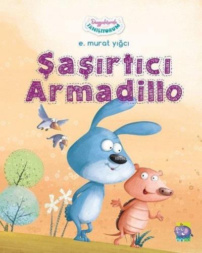 Şaşırtıcı Armadillo - Duygularımla Tanışıyorum | E. Murat Yığcı | Mini