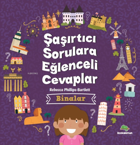 Şaşırtıcı Sorulara Eğenceli Cevaplar –Binalar | Rebecca Phillips | Boo