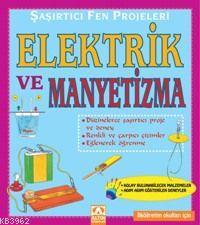 Şaşırtıcı ve Fen Projeleri; Elektrik ve Manyetizma | Bobbi Searle | Al