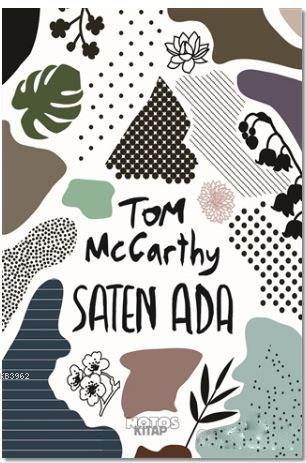 Saten Ada | Tom McCarthy | Notos Kitap