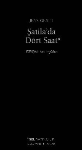 Şatila'da Dört Saat | Jean Genet | Sel Yayıncılık