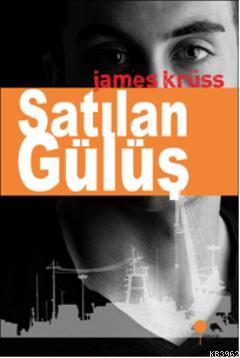 Satılan Gülüş | James Krüss | Günışığı Kitaplığı