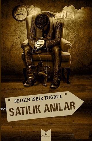 Satılık Anılar | Belgin İsbir Toğrul | Serencam Yayınları