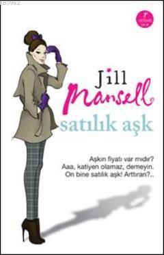 Satılık Aşk | Jill Mansell | Artemis Yayınları