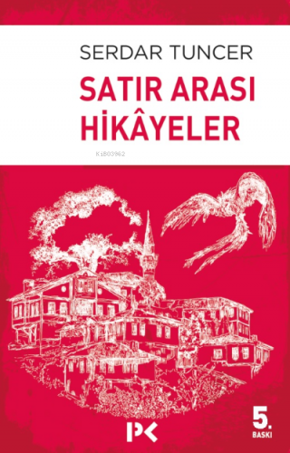 Satır Arası Hikayeler | Serdar Tuncer | Profil Yayıncılık