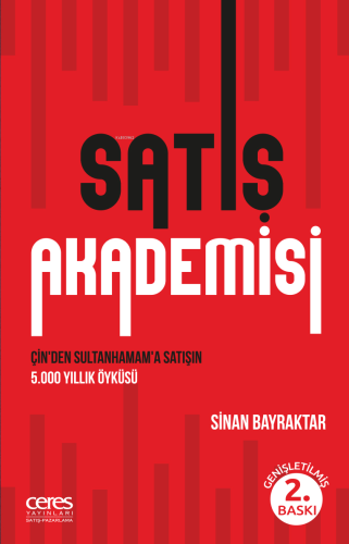 Satış Akademisi; Çin'den Sultanhamam'a Satışın 5.000 Yıllık Öyküsü | S