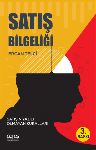 Satış Bilgeliği; Satışın Yazılı Olmayan Kuralları | Ercan Telci | Cere