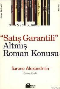 Satış Garantili Altmış Roman Konusu | Sarane Alexandrıan | Doğan Kitap