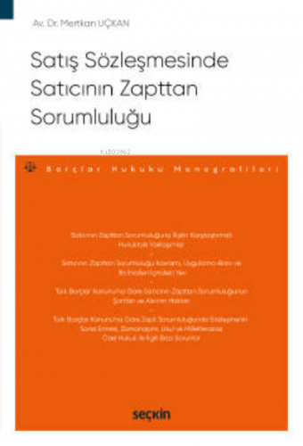 Satış Sözleşmesinde Satıcının Zapttan Sorumluluğu;– Borçlar Hukuku Mon