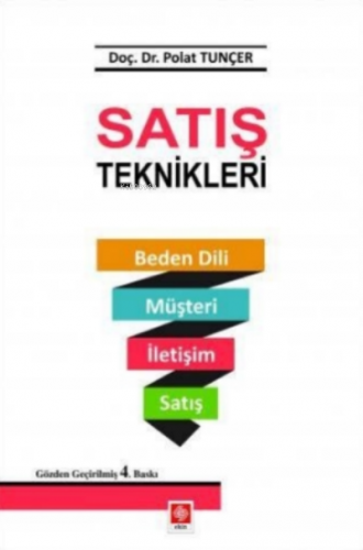 Satış Teknikleri | Polat Tunçer | Ekin Kitabevi Yayınları