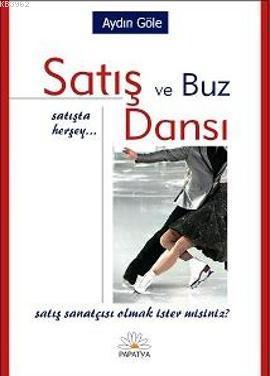 Satış ve Buz Dansı; Satışta Herşey | Aydın Göle | Papatya Bilim