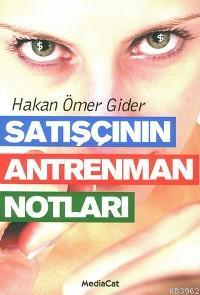 Satışçının Antrenman Notları | Hakan Ömer Gider | Mediacat Kitapları