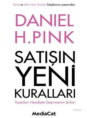 Satışın Yeni Kuralları; İnsanları Harekete Geçirmenin Sırları | Daniel