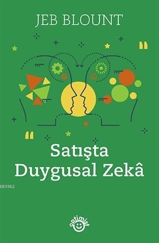 Satışta Duygusal Zeka | Jeb Blount | Optimist Yayım Dağıtım