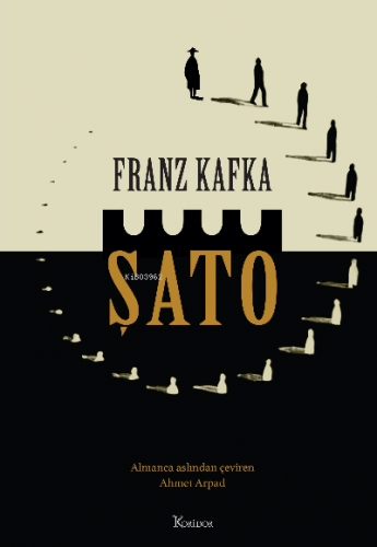 Şato | Franz Kafka | Koridor Yayıncılık