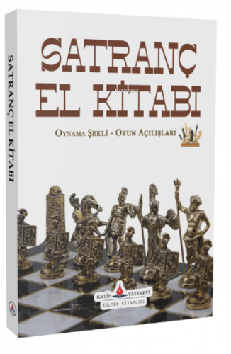 Satranç El Kitabı | Orhan Tutak | Katip Yayınevi