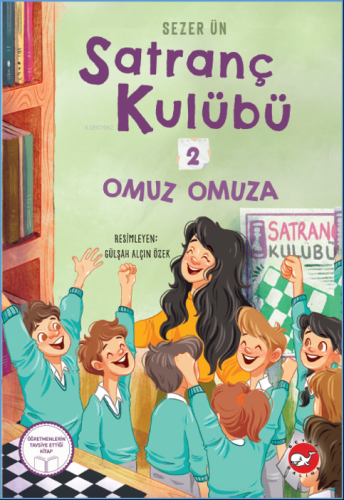 Satranç Kulübü 2;Omuz Omuza | Sezer Ün | Beyaz Balina Yayınları