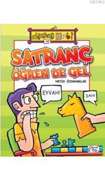 Satranç Öğren De Gel | Metin Özdamarlar | Eğlenceli Bilgi Yayınları