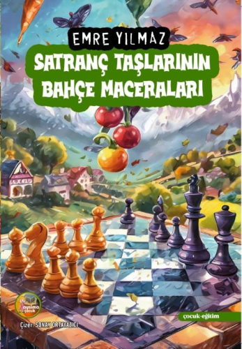 Satranç Taşlarının Bahçe Maceraları | Emre Yılmaz | Aysima Yayınları