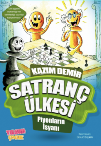 Satranç Ülkesi – Piyonların İsyanı | Kazım Demir | Tılsım Yayınevi