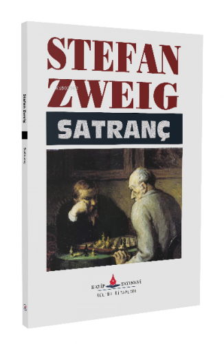 Satranç | Stefan Zweıg | Katip Yayınevi