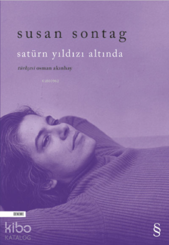 Satürn Yıldızı Altında | Susan Sontag | Everest Yayınları