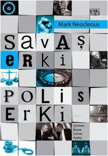 Savaş Erki Polis Erki | Mark Neocleous | Nota Bene Yayınları