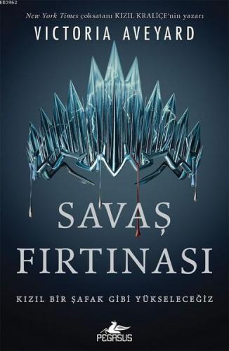 Savaş Fırtınası - Kızıl Kraliçe Serisi 4; Kızıl Bir Şafak Gibi Yüksele