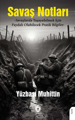 Savaş Notları | Yüzbaşı Muhittin | Dorlion Yayınevi