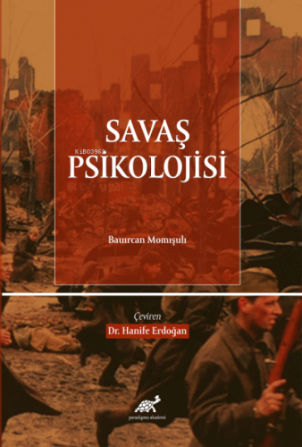 Savaş Psikolojisi | Bauırcan Momışulı | Paradigma Akademi Yayınları