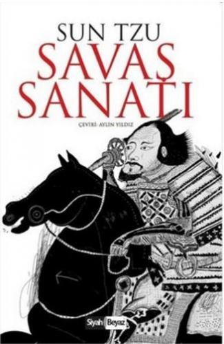 Savaş Sanatı | Sun Tzu | Siyah Beyaz Yayınları