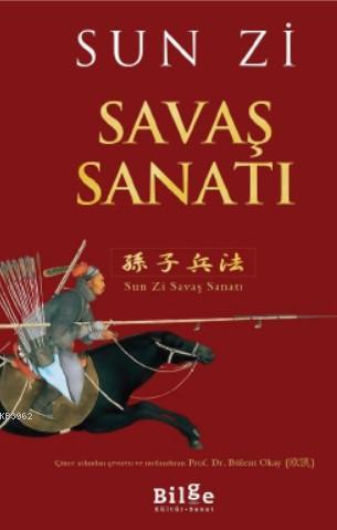 Savaş Sanatı | Sun Zi | Bilge Kültür Sanat