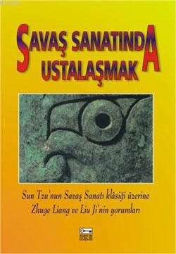 Savaş Sanatında Ustalaşmak | Thomas Cleary | Anahtar Kitaplar