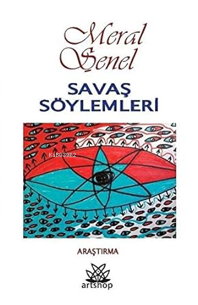 Savaş Söylemleri | Meral Şener | Artshop Yayıncılık