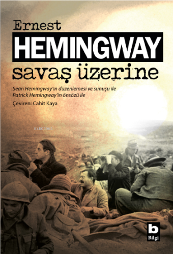 Savaş Üzerine | Ernest Hemingway | Bilgi Yayınevi