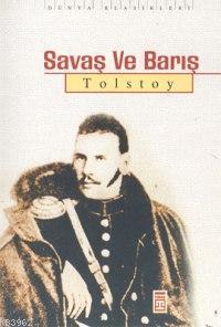 Savaş ve Barış | Lev Nikolayeviç Tolstoy | Timaş Yayınları